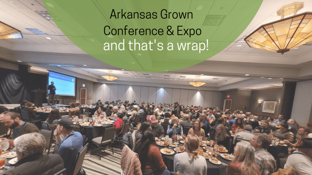 Arkansas Grown Conference & Expo Arkansas Grown